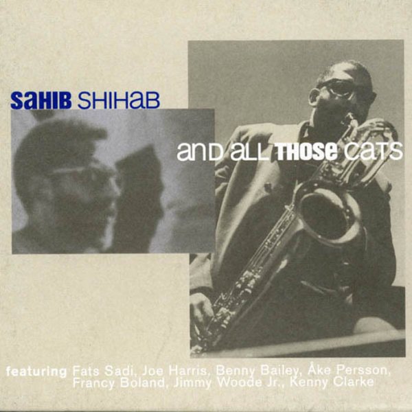 detail Sahib Shihab – And All Those Cats - CD